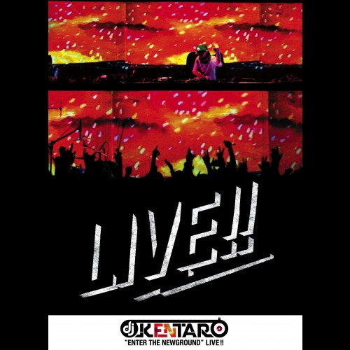 Enter The Newground - Live!! - DJ Kentaro