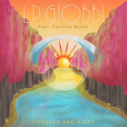 Forever And A Day - LP Giobbi featuring Caroline Byrne