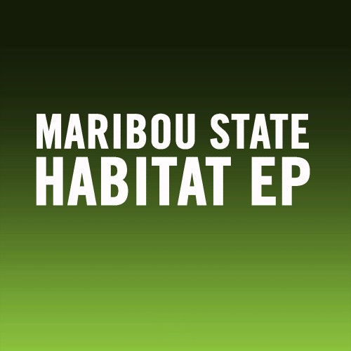Habitat EP - Maribou State