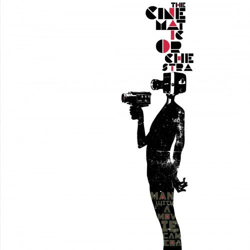 Man With A Movie Camera - The Cinematic Orchestra