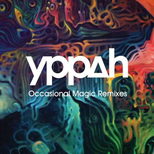 Occasional Magic Remixes EP - Yppah