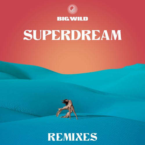 Superdream (Remixes) - 