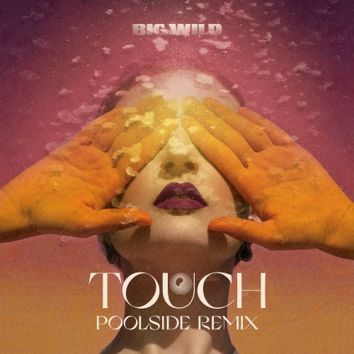 Touch (Poolside Remix) - 