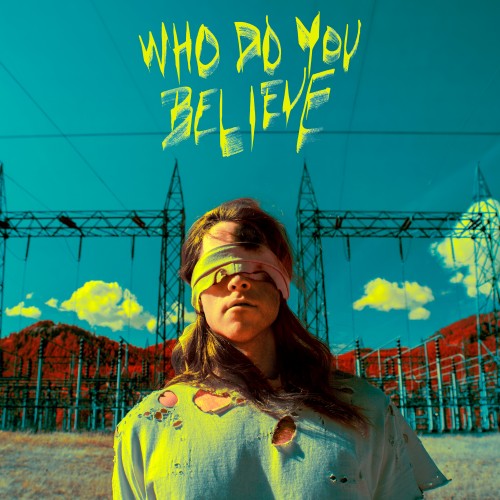 Who Do You Believe - 